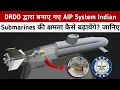 DRDO s AIP System For Indian Submarine - How Air Independent Propulsion AIP Works