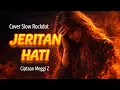 Lagu JERITAN HATI - SAKIT HATI YANG KINI KAU RASAKAN - COVER SLOW ROCKDUT ( Mirnawati )