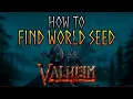 How to Find Your Valheim World Seed - Scalacube