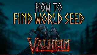 How to Find Your Valheim World Seed - Scalacube