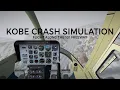 - Kobe Crash Flight Simulation