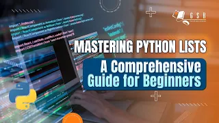 Mastering Python Lists A Comprehensive Guide for Beginners