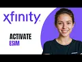 How To Activate eSIM Xfinity Mobile 2026
