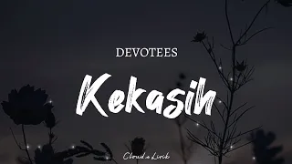 devotees kekasih video lyrics 