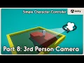 Camera rotation Camera relative movement Simple Character Controller in Unity Part 8