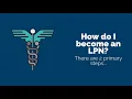What is an LPN and What Do They Do