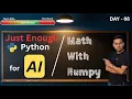 Blazing Fast Math with NumPy Arrays Day 8 Just Enough Python for AI