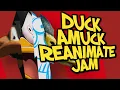 Duck Amuck Reanimate Jam