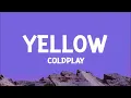 @coldplay - Yellow (Lyrics)