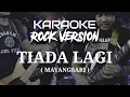 Download Lagu Karaoke Rock Version -Tiada Lagi - Mayangsari - Cover by Airo Record