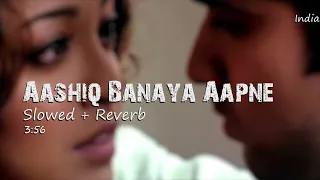 Download Aashiq Banaya Aapne (Slowed + Reverb) - Himesh Reshammiya | Shreya Ghoshal | Emraan Hashmi Songs MP3