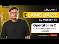 Lecture 4 - C Programming Arithmetic Relational Logical Operators By Mukesh Sir