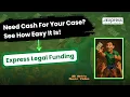 Need Cash For Your Case See How Easy It Is Express Legal Funding