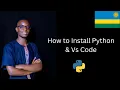 Installing Python and VS Code for Beginners 2 Learn in Kinyarwanda