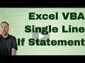 Excel VBA Macro Single Line If Statement - Code Included