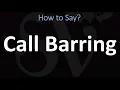 Download Lagu How to Pronounce Call Barring? (CORRECTLY)