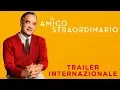 Video di Un Amico Straordinario - Trailer Internazionale | Dal 12 marzo al cinema