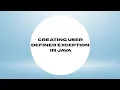 Java program for creating User defined exception