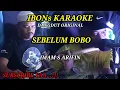 Download Lagu SEBELUM BOBO Imam S Arifini karaoke dangdut lawas @IBONSKARAOKE