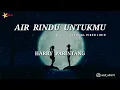 Lagu Harry Parintang - Ada Rindu Untukmu ( Lirik )