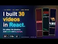 I Built 30 s in React 10 Case Studies Zero Editor Remotion Deep Dive
