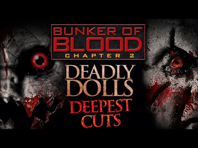 Bunker of Blood Chapter 2: Deadly Dolls | Official Trailer | Karen Black | Tim Thomerson