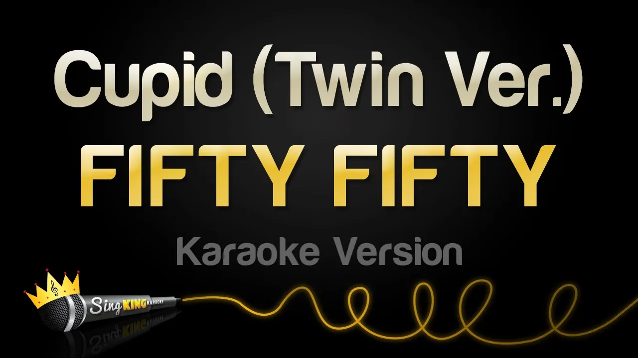 FIFTY FIFTY - Cupid (Twin Ver.) (Karaoke Version)