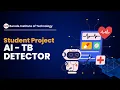 AI-Powered TB Detection - Smarter Diagnosis Safer Lives AI TB Detection