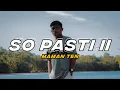Download Lagu SO PASTI II _ Maman Ten _ 2024