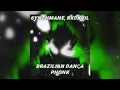 Download Lagu 6YNTHMANE, RXDXVIL - BRAZILIAN DANÇA PHONK (SPED UP + EXTENDED MIX)