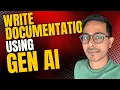 How to write Documentation using GenAI