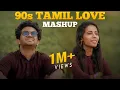 Download Lagu 90s Tamil Love Mashup - Nikhil Mathew Ft. Priyanka NK