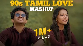 90s tamil love mashup nikhil mathew ft priyanka nk