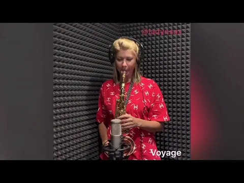 Download MP3 Voyage Voyage (LADYNSAX cover)