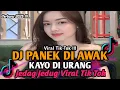 Download Lagu DJ MINANG PANEK DI AWAK KAYO DI URANG VIRAL TIK TOK TERBARU YANG KALIAN CARI ‼️