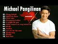 Michael Pangilinan Songs Playlist | Kung Sakali, bakit ba ikaw,weak,ikaw nga,Hanggang kailan