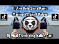 DJ REMIX AKU BETE SAMA KAMU AKU KEKI SAMA KAMU - DJ BETE BETE  VIRAL TIKTOK TERBARU 2025