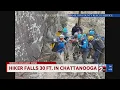 Hiker falls 30 ft in Chattanooga TN