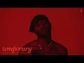 6LACK - Temporary ft. Don Toliver [Lyric Video] ft. Don Toliver