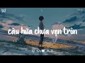 Download Lagu Câu Hứa Chưa Vẹn Tròn Lofi ♫ Mình Đã Hứa Yêu Thật Lâu... ♫ Nhạc Chill Tiktok 2025