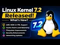 Linux Kernel 7 2 Released Here s Everything New