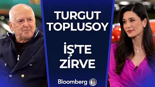 İş’te Zirve - Turgut Toplusoy | 8 Şubat 2025