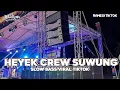 Download Lagu DJ HEYEK CREW SUWUNG AKU BINGUNG KOWE BINGUNG || SLOW BASS TERBARU 2023