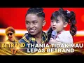 Download Lagu LUCU BANGET!!! THANIA TIDAK MAU LEPAS DARI BETRAND | BETRAND 17 MNCTV