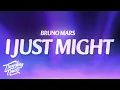 Lagu Bruno Mars - I Just Might (Lyrics)