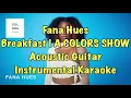 Fana Hues - Breakfast | A COLORS SHOW Acoustic Guitar Instrumental Karaoke