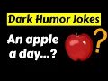 21 Best Dark Humor Jokes Compilation
