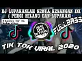 Download Lagu Dj Lupakanlah Semua Kenangan Ini (Pergi Hilang Dan Lupakan). || FULL BASS REMIX VIRAL TERBARU 2020!!