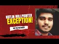 NullPointer Exception in Kotlin