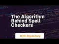 the algorithm behind spell checkers